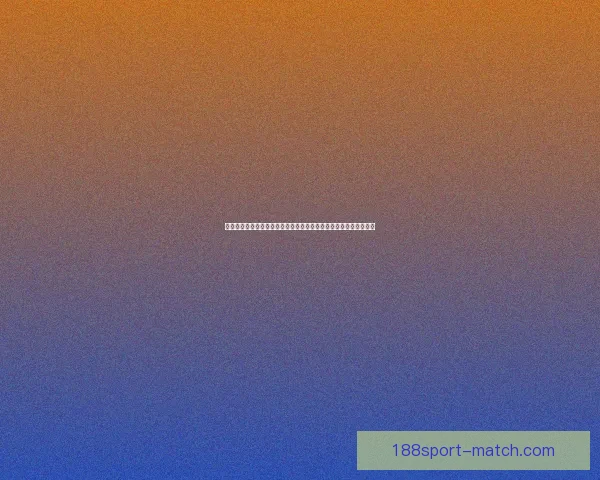 世界杯足球竞猜预测指南：如何分析球队实力与赛事动态提升准确率