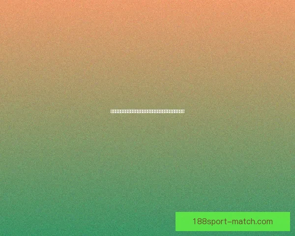 世界杯竞猜比分走势深度解析与实战预测策略全面指南技巧精要详解